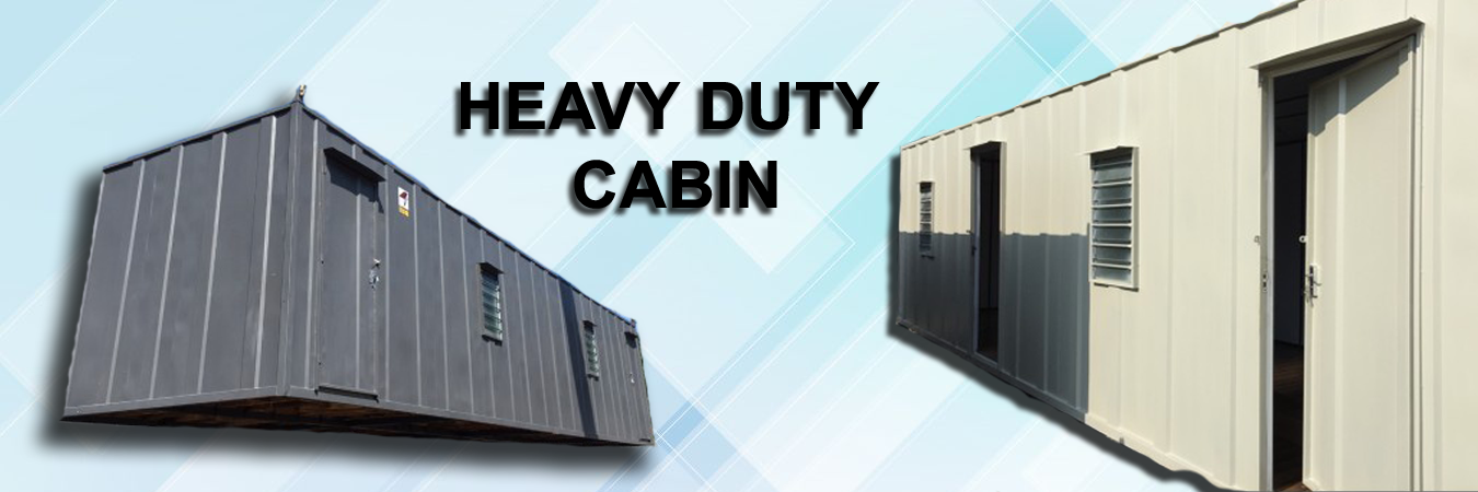 Heavy Duty Cabin